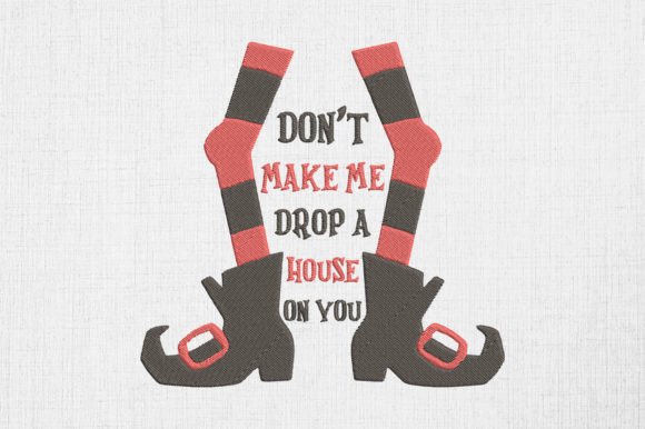 Don’t Make Me Drop a House on You